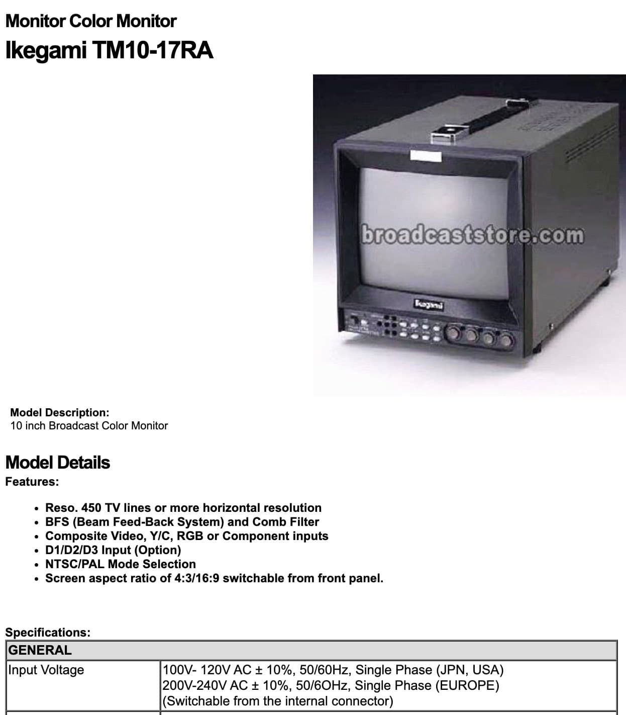 Ikegami TM10-17RA spec sheet (broadcaststore.com): a 10-inch broadcast colour monitor with input voltage 100-120V or 200-240V AC, switchable from the internal connector.